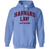 Harvard Law - Just Kidding Pullover Hoodie