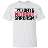 Zero Days Without Sarcasm T-Shirt