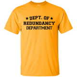 Department of Redundancy T-Shirt