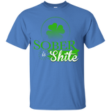 Sober is Shite T-Shirt