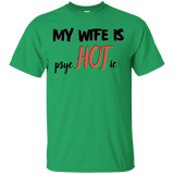 My wife is psycHOTic T-Shirt