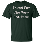 Inked For The Very First Time T-Shirt
