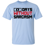 Zero Days Without Sarcasm T-Shirt