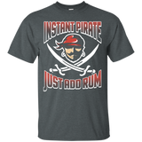 Instant Pirate Just Add Rum T-Shirt