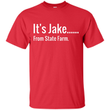 It's Jake..... T-Shirt