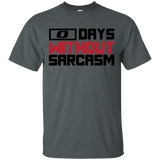 Zero Days Without Sarcasm T-Shirt