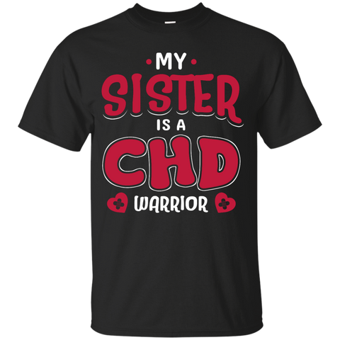 My Sister Is A CHD Warrior Custom Tee