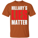Hillary's Lies Matter T-Shirt