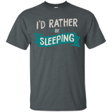 I'd Rather Be Sleeping T-Shirt