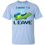 Want To Leave T-Shirt