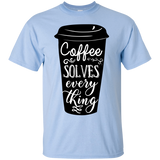 Coffee Solves Everything T-Shirt