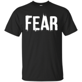 Fear T-Shirt