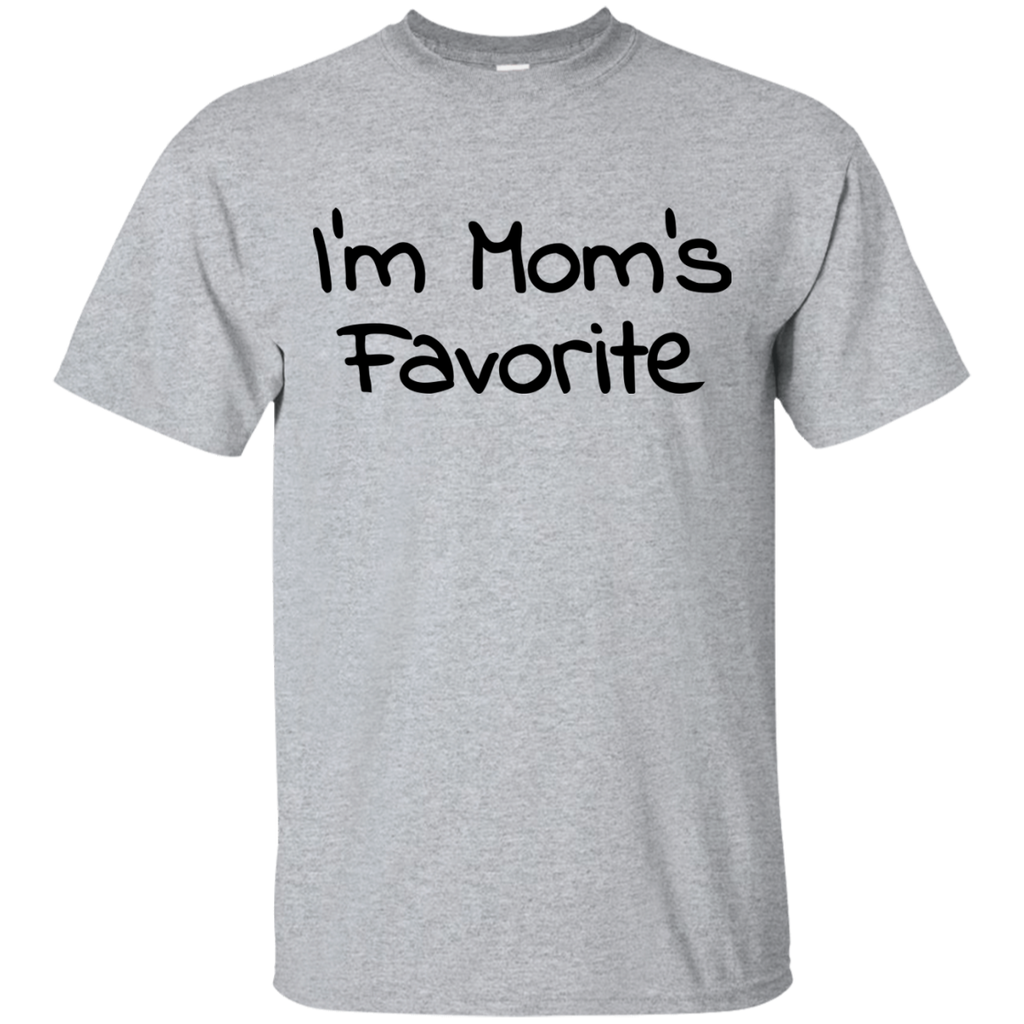 I'm Mom's Favorite T-Shirt