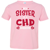 My Sister Is A CHD Warrior Toddler Jersey Tee