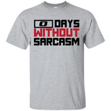 Zero Days Without Sarcasm T-Shirt