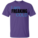 Freaking Cold T-Shirt