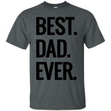 Best Dad Ever T-Shirt