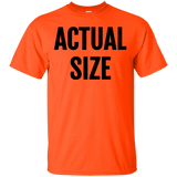 Actual Size T-Shirt