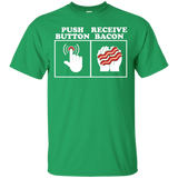 Push Button Receive Bacon T-Shirt