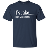 It's Jake..... T-Shirt
