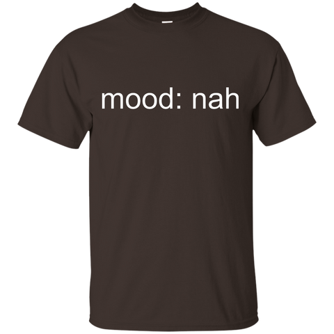 Mood Nah T-Shirt
