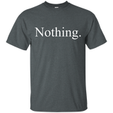The Original Nothing T-Shirt