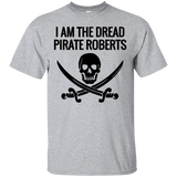 I Am The Dread Pirate Roberts T-Shirt