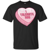 I Tolerate You Candy Heart T-Shirt