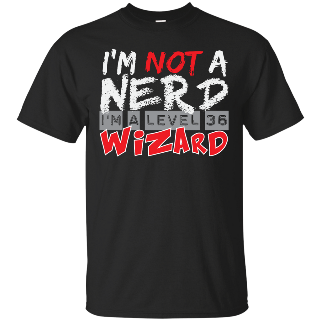 I'm Not A Nerd I'm A Level 36 Wizard T-Shirt