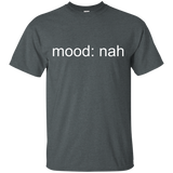 Mood Nah T-Shirt