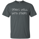 Drinks Well T-Shirt