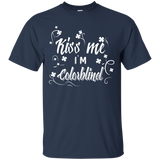 Kiss Me I am Colourblind T-Shirt