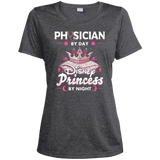 Physician By Day Princess By Night Ladies Heather Dri-Fit Moisture-Wicking Tee