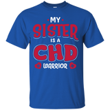My Sister Is A CHD Warrior Custom Tee