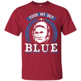 You Are My Boy T-Shirt