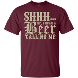 SHHH... Yep, I Hear A Beer Calling Me T-Shirt