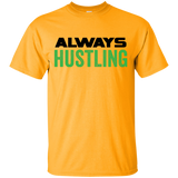 Always Hustling T-Shirt