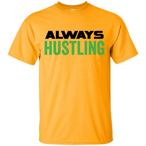 Always Hustling T-Shirt