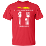 Warning Spooning Leads To Forking Use Condiments T-Shirt