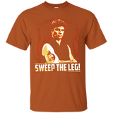 Sweep The Leg T-Shirt