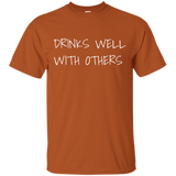 Drinks Well T-Shirt