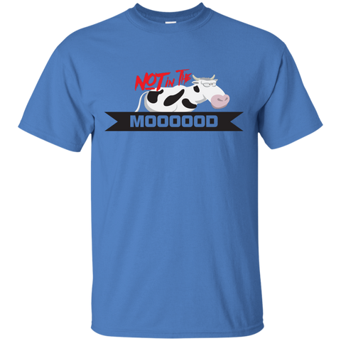 Not In The Mooo T-Shirt