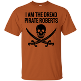 I Am The Dread Pirate Roberts T-Shirt