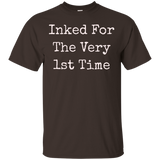 Inked For The Very First Time T-Shirt