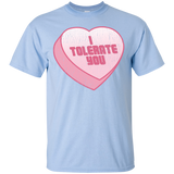 I Tolerate You Candy Heart T-Shirt