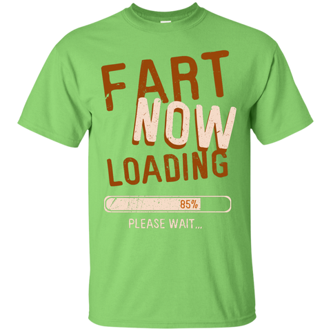 Fart Now Loading T-Shirt