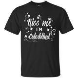 Kiss Me I am Colourblind T-Shirt