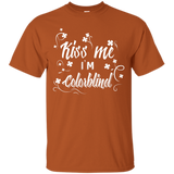 Kiss Me I am Colourblind T-Shirt