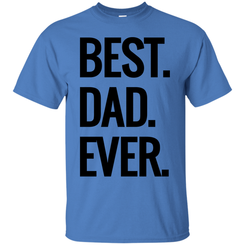 Best Dad Ever T-Shirt