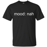 Mood Nah T-Shirt